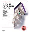 Art of Origami Books Origami Kirigami Labyrinth Tunnel & Mini Books by Artists from Around the World