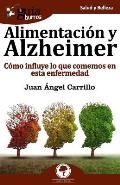 Gu?aBurros Alimentaci?n y Alzheimer: C?mo influye lo que comemos en esta enfermedad