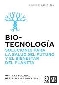 Biotecnolog?a, Soluciones Para La Salud del Futuro