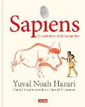 Sapiens: Volumen 1: El Nacimiento de la Humanidad (Edici?n Gr?fica) / Sapiens: A Graphic History: The Birth of Humankind