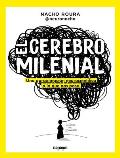 El Cerebro Milenial / The Millennial Brain
