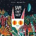 Sam Cant Sleep