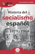 Gu?aBurros: Historia del socialismo espa?ol: De 1879 a 1914