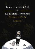 Enciclopedia de la Tierra Temprana, La