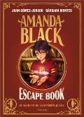 Escape Book: El Secreto de la Mansi?n Black / Escape Book: The Secret of the Bla Ck Mansion