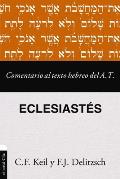 Comentario Al Texto Hebreo del Antiguo Testamento - Eclesiast?s