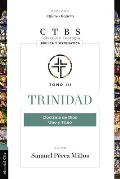 Trinidad: Doctrina de Dios Uno Y Trino