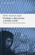 Vendr?n a Detenerme a Media Noche