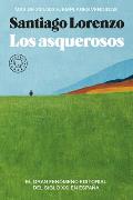 Los Asquerosos / The Repulsive