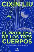 El Problema de Los Tres Cuerpos (Edici?n Ilustrada) / The Three-Body Problem (Il Lustrated Edition)