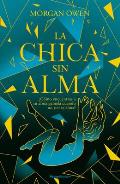 La Chica Sin Alma / The Girl with No Soul
