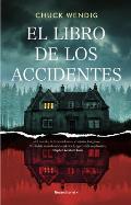 El Libro de Los Accidentes / The Book of Accidents