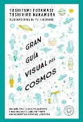 Gran Gu?a Visual del Cosmos / A Grand Visual Guide of the Cosmos