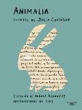 Animalia. Cuentos de Julio Cort?zar / Animalia. Short Stories by Julio Cort?zar
