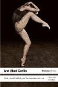 Historia del ballet y de la danza moderna / History of ballet and modern dance