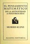 El pensamiento matematico de la antiguedad a nuestros dias / Mathematical Thought From Ancient to Modern Times