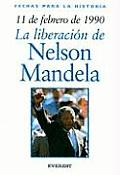 11 De Febrero 1990 La Liberacion/11 Of February 1990 The Liberation