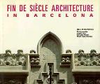 Fin De Siecle Architecture In Barcelona