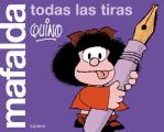 Mafalda. Todas Las Tiras / Mafalda. All the Strips