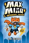 El superheroe gatuno Max Meow Book 1 Cat Crusader
