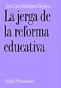 La Jerga de La Reforma Educativa