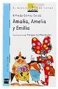 Amalia Amelia y Emilia
