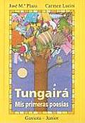 Tungaira MIS Primeras Poesias Tungaira My First Poems