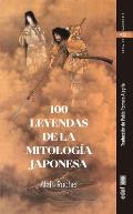 100 Leyendas de la Mitolog?a Japonesa