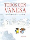 Todos con Vanesa I Walk with Vanesa A Story About a Simple Act of Kindness