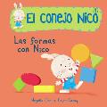 Formas. Las Formas Con Nico / Shapes with Nico. Book of Shapes: Libros En Espa?ol Para Ni?os