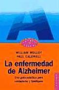 La Enfermedad de Alzheimer: Una Guia Practica Para Cuidadores y Familiares