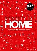 Density Is Home - Housing by A+t Research Group