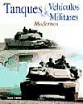 Tanques & Vehiculos Militares Modernos