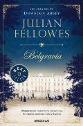 Belgravia / Julian Fellowes Belgravia
