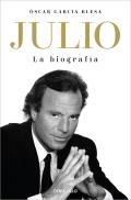 Julio Iglesias. La Biograf?a / Julio Iglesias: The Biography