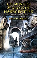 Los Mundos Magicos de Harry Potter Mitos Leyendas y Datos Fascinantes