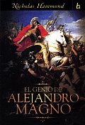 El Genio de Alejandro Magno (Biografia Historica)