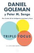 Triple Focus. Un Nuevo Acercamiento a la Educaci?n / The Triple Focus
