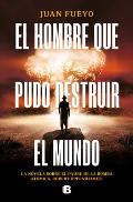 El Hombre Que Pudo Destruir El Mundo / The Man Who Could Destroy the World