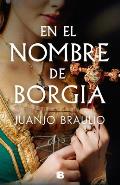 En El Nombre de Borgia. Los Borgia II / In the Name of Borgia