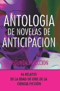 Antologia de Novelas de Anticipacion II: Segunda Seleccion