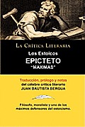 Los Estoicos: Epicteto: Maximas. La Critica Literaria. Traducido, Prologado y Anotado Por Juan B. Bergua.