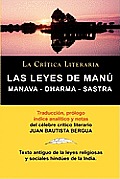 Las Leyes de Manu: Manava Dharma Sastra. La Critica Literaria. Traducido, Prologado y Anotado Por Juan B. Bergua.