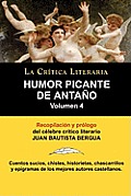 Humor Picante de Antano: Volumen 4, Juan B. Bergua, Coleccion La Critica Literaria Por El Celebre Critico Literario Juan Bautista Bergua, Edici