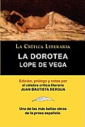 Lope de Vega: La Dorotea, Coleccion La Critica Literaria Por El Celebre Critico Literario Juan Bautista Bergua, Ediciones Ibericas
