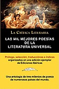 Las Mil Mejores Poesias de La Literatura Universal, Coleccion La Critica Literaria Por El Celebre Critico Literario Juan Bautista Bergua, Ediciones Ib