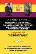 General Emilio Mola: El Pasado, Azana y El Porvenir: Las Tragedias de Nuestras Instituciones Militares, Coleccion La Critica Literaria Por