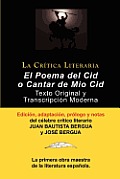 Poema del Cid O Cantar de Mio Cid: Texto Original y Transcripcion Moderna Con Prologo y Notas, Coleccion La Critica Literaria Por El Celebre Critico L