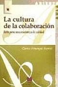 Cultura de La Colaboracion, La - Reto Para La Ensenanza