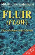 Fluir (Flow): Una Psicolog?a de la Felicidad
